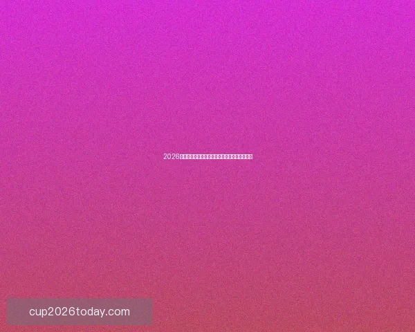 2026世界杯淘汰赛全程赛程盘点及关键对决前瞻分析